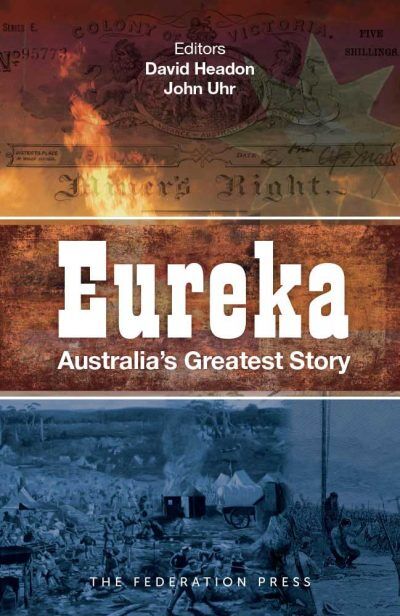Eureka - Australia’s Greatest Story